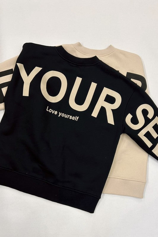 1-LOVE YOURSELF BE YOURSELF BOYFRIEND CREW NECK SWEATSHIRT